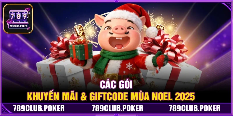 Các Gói Khuyến Mãi & Giftcode Mùa Noel 2025