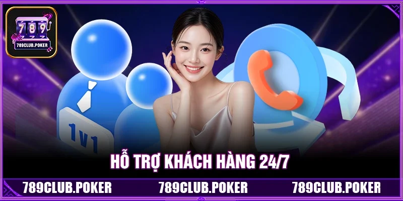 Hỗ Trợ Khách Hàng 24/7