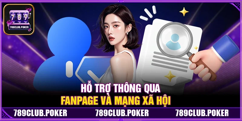 Hỗ Trợ Thông Qua Fanpage Và Mạng Xã Hội