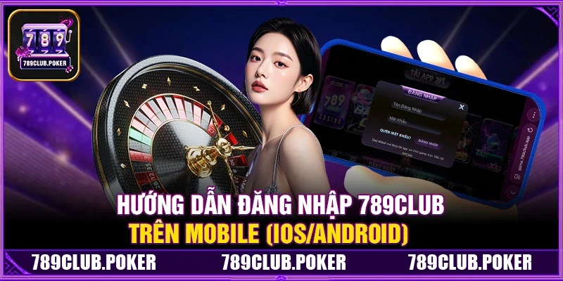 Hướng Dẫn Đăng Nhập 789Club Trên PC